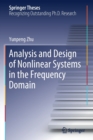 Image for Analysis and design of nonlinear systems in the frequency domain