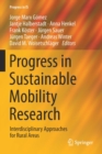 Image for Progress in sustainable mobility research  : interdisciplinary approaches for rural areas