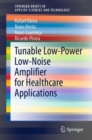 Image for Tunable Low-Power Low-Noise Amplifier for Healthcare Applications