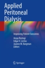 Image for Applied peritoneal dialysis  : improving patient outcomes