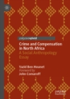 Image for Crime and compensation in North Africa: a social anthropology essay