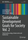 Image for Sustainable development goals for society vol. 2Vol. 2,: Food security, energy, climate action and biodiversity