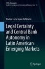 Image for Legal Certainty and Central Bank Autonomy in Latin American Emerging Markets