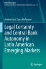 Image for Legal certainty and central bank autonomy in Latin American emerging markets.