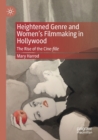 Image for Heightened Genre and Women&#39;s Filmmaking in Hollywood