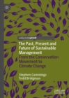 Image for The past, present and future of sustainable management: from the conservation movement to climate change