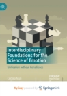 Image for Interdisciplinary Foundations for the Science of Emotion