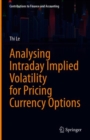 Image for Analysing Intraday Implied Volatility for Pricing Currency Options