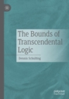 Image for The Bounds of Transcendental Logic