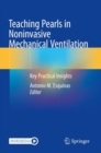 Image for Teaching pearls in noninvasive mechanical ventilation  : key practical insights