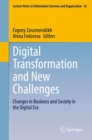 Image for Digital Transformation and New Challenges: Changes in Business and Society in the Digital Era