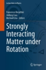Image for Strongly Interacting Matter under Rotation