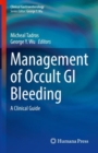 Image for Management of Occult GI Bleeding: A Clinical Guide
