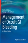Image for Management of occult GI bleeding  : a clinical guide