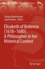 Image for Elisabeth of Bohemia (1618-1680)  : a philosopher in her historical context