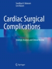 Image for Cardiac surgical complications  : strategic analysis and clinical review