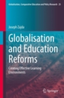 Image for Globalisation and Education Reforms : Creating Effective Learning Environments