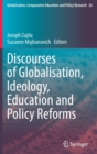 Image for Discourses of Globalisation, Ideology, Education and Policy Reforms