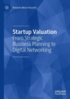 Image for Startup valuation  : from strategic business planning to digital networking