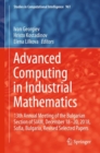 Image for Advanced Computing in Industrial Mathematics: 13th Annual Meeting of the Bulgarian Section of SIAM, December 18-20, 2018, Sofia, Bulgaria, Revised Selected Papers