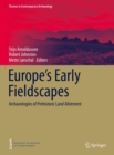 Image for Europe&#39;s Early Fieldscapes