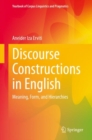 Image for Discourse Constructions in English: Meaning, Form, and Hierarchies
