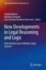 Image for New developments in legal reasoning and logic  : from ancient law to modern legal systems