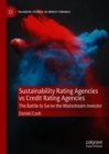 Image for Sustainability rating agencies vs credit rating agencies  : the battle to serve the mainstream investor