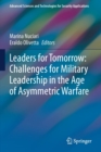 Image for Leaders for Tomorrow: Challenges for Military Leadership in the Age of Asymmetric Warfare