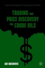 Image for Trading and Price Discovery for Crude Oils