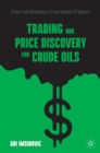 Image for Trading and price discovery for crude oils: growth and development of international oil markets
