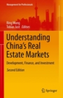 Image for Understanding China&#39;s Real Estate Markets: Development, Finance, and Investment