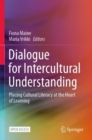 Image for Dialogue for Intercultural Understanding : Placing Cultural Literacy at the Heart of Learning