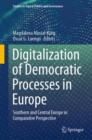Image for Digitalization of Democratic Processes in Europe : Southern and Central Europe in Comparative Perspective