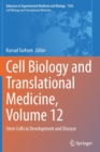 Image for Cell Biology and Translational Medicine, Volume 12 : Stem Cells in Development and Disease