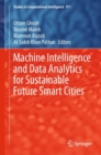 Image for Machine Intelligence and Data Analytics for Sustainable Future Smart Cities