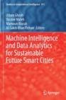 Image for Machine intelligence and data analytics for sustainable future smart cities