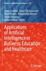 Image for Applications of artificial intelligence in business, education and healthcare