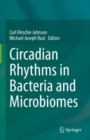 Image for Circadian Rhythms in Bacteria and Microbiomes