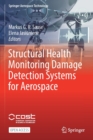 Image for Structural Health Monitoring Damage Detection Systems for Aerospace