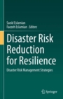 Image for Disaster risk reduction for resilience  : disaster risk management strategies