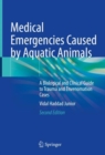 Image for Medical Emergencies Caused by Aquatic Animals : A Biological and Clinical Guide to Trauma and Envenomation Cases