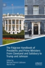 Image for The Palgrave Handbook of Presidents and Prime Ministers From Cleveland and Salisbury to Trump and Johnson