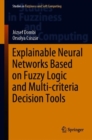 Image for Explainable Neural Networks Based on Fuzzy Logic and Multi-Criteria Decision Tools : 408