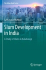 Image for Slum development in India  : a study of slums in Kalaburagi