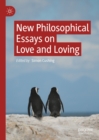 Image for New philosophical essays on love and loving
