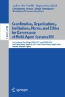 Image for Coordination, Organizations, Institutions, Norms, and Ethics for Governance of Multi-Agent Systems XIII