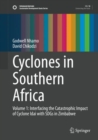 Image for Cyclones in Southern Africa : Volume 1: Interfacing the Catastrophic Impact of Cyclone Idai with SDGs in Zimbabwe