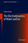 Image for The Electrodynamics of Water and Ice