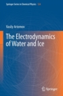 Image for The electrodynamics of water and ice